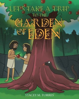 Let's Take a Trip to The Garden of Eden 1