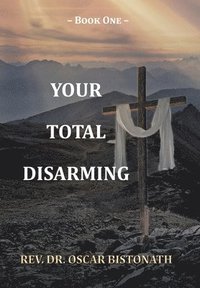 bokomslag Your Total Disarming: Book One