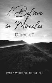 bokomslag I Believe in Miracles