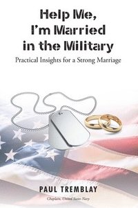 bokomslag Help Me, I'm Married in the Military