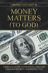 bokomslag Money Matters (to God)