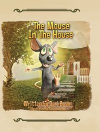 bokomslag The Mouse in the House
