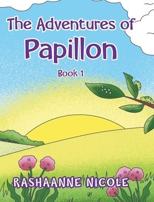 Rashaanne Nicole - Adventures of Papillon, Inbunden