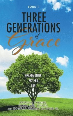 Three Generations of Grace 1