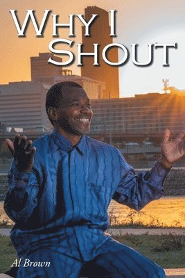 Why I Shout 1