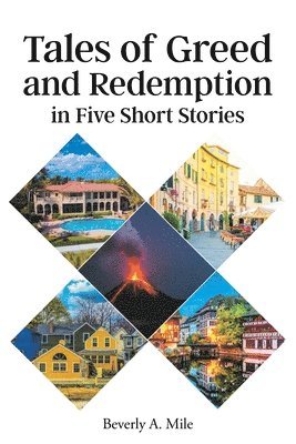 Tales of Greed and Redemption in Five Short Stories 1