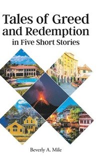 bokomslag Tales of Greed and Redemption in Five Short Stories