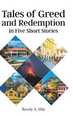 Tales of Greed and Redemption in Five Short Stories 1