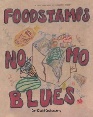 bokomslag Food Stamps, No Mo Blues