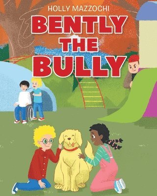 bokomslag Bently the Bully