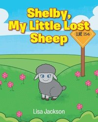 bokomslag Shelby, My Little Lost Sheep