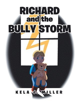 Richard and the Bully Storm 1