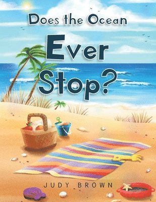 Judy Brown - Does the Ocean Ever Stop?, Häftad