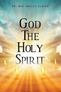 bokomslag God The Holy Spirit