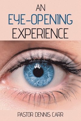 An Eye-Opening Experience 1