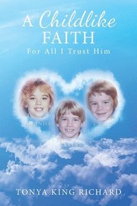 bokomslag A Childlike Faith