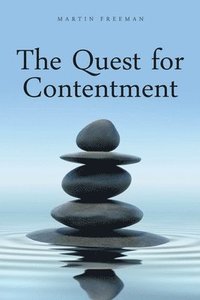 bokomslag The Quest for Contentment
