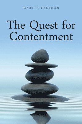 The Quest for Contentment 1