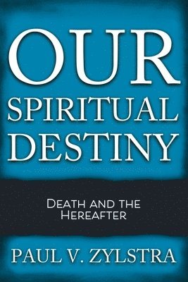 Our Spiritual Destiny 1