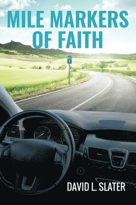 Mile Markers of Faith 1