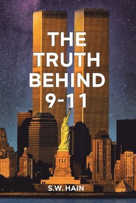 The Truth Behind 9-11 1