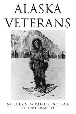 bokomslag Alaska Veterans