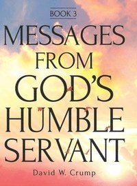 bokomslag Messages From God's Humble Servant