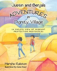 bokomslag Justin and Benja's Adventures in Dignity Village