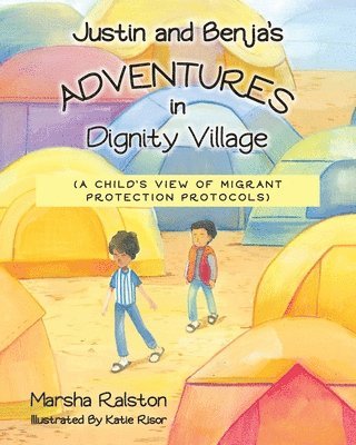 Justin and Benja's Adventures in Dignity Village 1