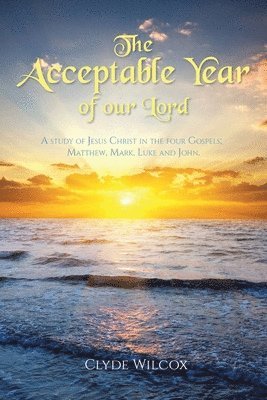 Clyde Wilcox - Acceptable Year of our Lord, Häftad