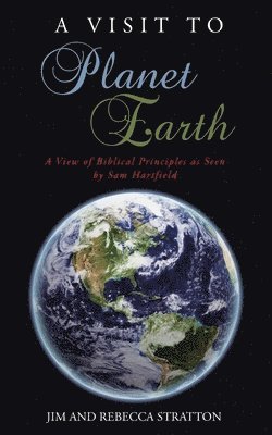 Jim Stratton, Rebecca Stratton - Visit To Planet Earth, Häftad