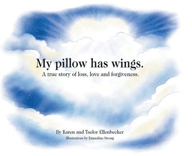 bokomslag My pillow has wings.