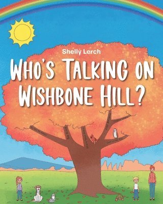 Who's Talking on Wishbone Hill? 1