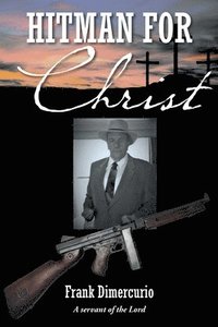 bokomslag Hitman for Christ