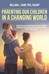 bokomslag Parenting Our Children in a Changing World