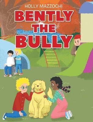 bokomslag Bently the Bully