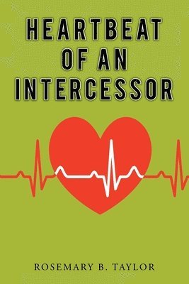 bokomslag Heartbeat of an Intercessor