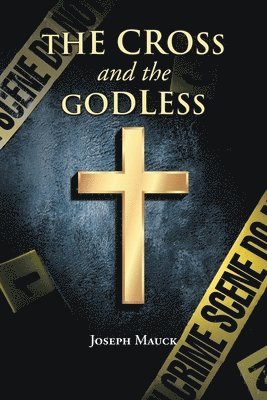 bokomslag Cross and the Godless