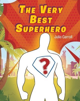 The Very Best Superhero 1