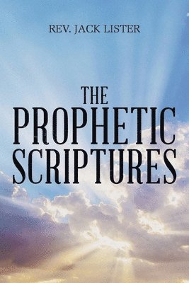 bokomslag The Prophetic Scriptures