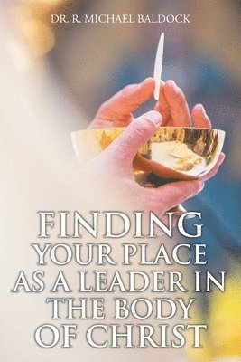 bokomslag Finding Your Place as a Leader in the Body of Christ