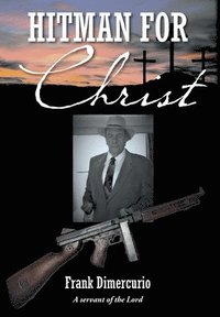 bokomslag Hitman for Christ