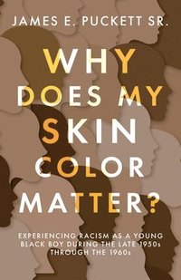 bokomslag Why Does My Skin Color Matter?