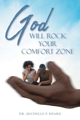 bokomslag God Will Rock Your Comfort Zone