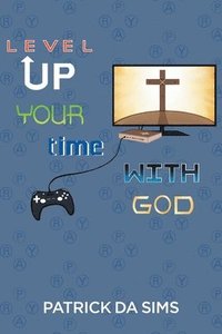 bokomslag Level Up Your Time with God