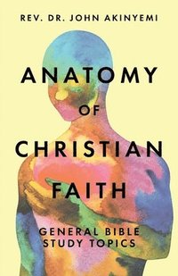 bokomslag Anatomy of Christian Faith