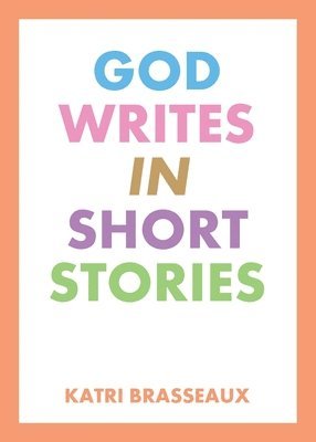 God Writes in Short Stories 1