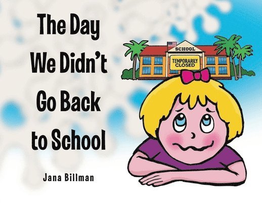 The Day We Didn't Go Back to School 1