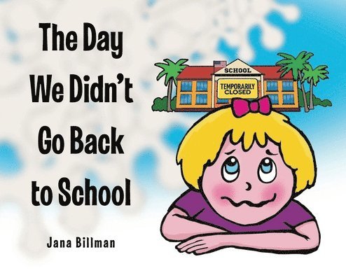 The Day We Didn't Go Back to School 1