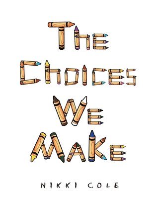 bokomslag The Choices We Make